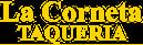 La Corneta Taqueria